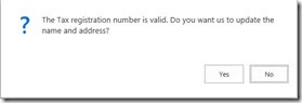 The Tax registration number is valid. Do you want to update the name and address?