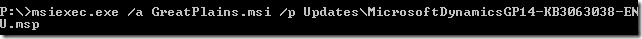 msiexec.exe /a GreatPlains.msi /p Updates\MicrosoftDynamicsGP14-KB3063038-ENU.msp