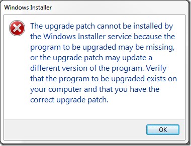 Windows installer error "upgrade patch cannot be installed by the windows installer service"
