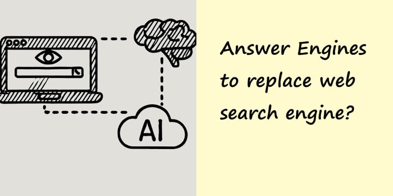 Paradigm shift from Search engines to Answer engines & Perplexity