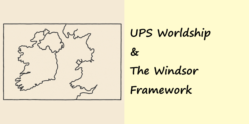 UPS WorldShip Auto XML Import  Northern Ireland Windsor Framework