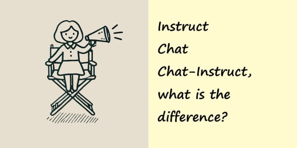 What are the Differences Between Instruct, Chat, and Chat-Instruct Models in LLMs?